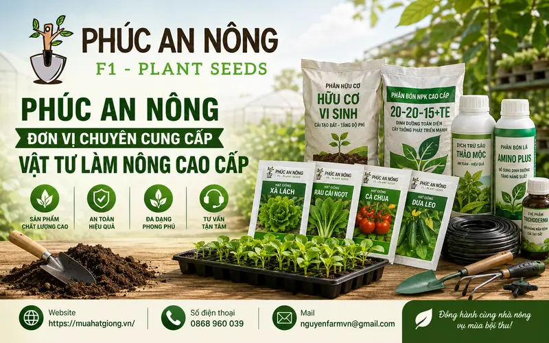 phuc-an-nong-don-vi-chuyen-cung-cap-vat-tu-lam-nong-cao-cap