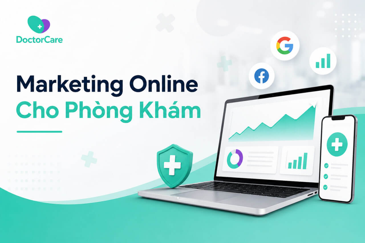 Hướng dẫn cách marketing online cho phòng khám